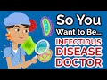 So You Want to Be an INFECTIOUS DISEASE DOCTOR [Ep. 39]