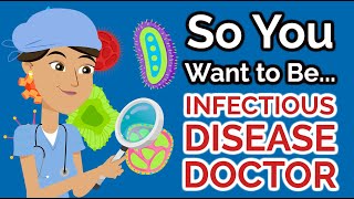 So You Want to Be an INFECTIOUS DISEASE DOCTOR [Ep. 39]