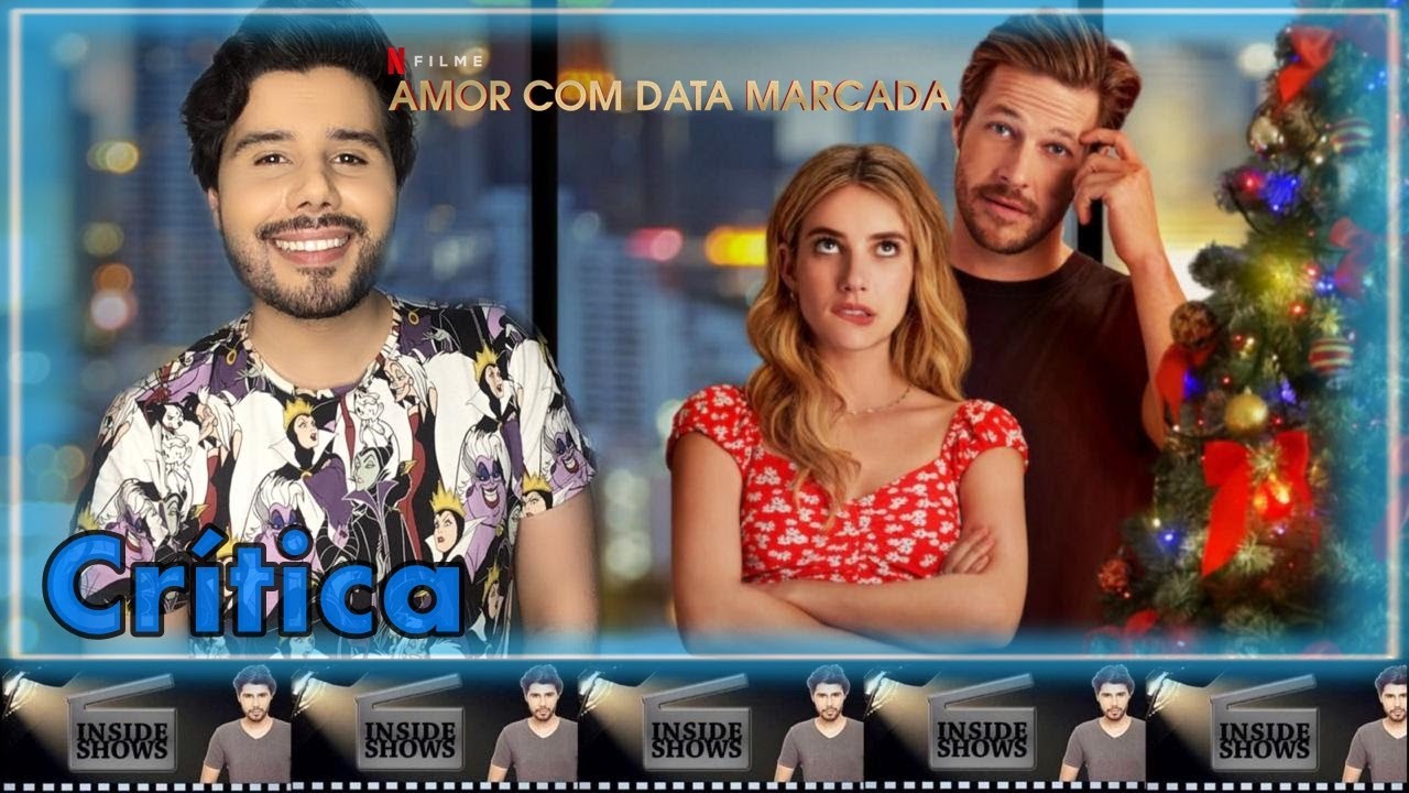 Amor com Data Marcada Um gostoso romance da Netflix (Crítica
