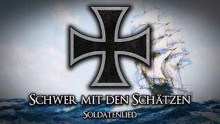 Schwer Mit Den Schätzen Des Orients Beladen Soldatenlied Liedtext