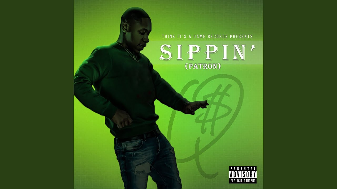 Watch Sippin' (Patron) on YouTube Watch Sippin' (Patron) on YouTube