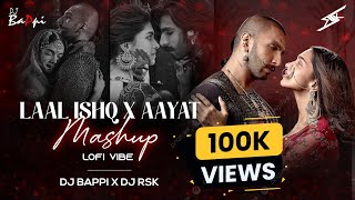 Laal Ishq X Aayat Mashup Lofi Vibe Dj Bappi X Dj RSK