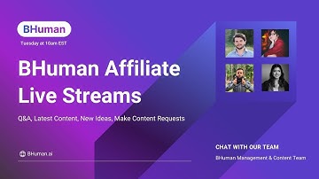 BHuman Affiliates: Weekly Live Stream
