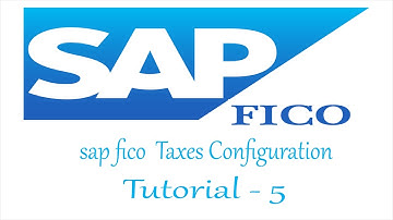 sap fico SAP Taxes Configuration tutorial for beginners