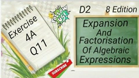 D2 Chapter 4 - Ex 4A - Q11 - Expansion and Factorisation Of Algebraic Expressions (8 Edition)