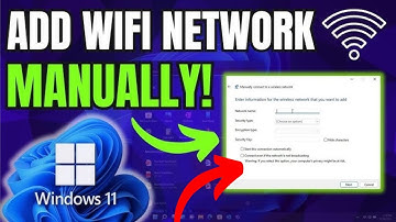 How to Manually Add a WiFi Network on Windows 11/10 (Hidden Network Setup)