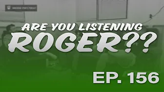 Ep.156 Are You Listening Roger?? | UnderDog Sports Podcast