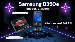 Samsung B350e unlock simlock إزالة كلمة المرور لقفل البطاقة How flash phone via Z3X