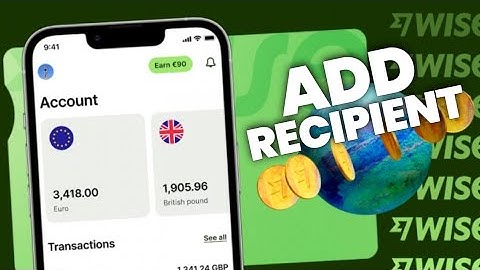 How to Add Recipient on Wise 2025?