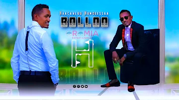 Haacaaluu Hundeessaa |BOLLOO| Lovely Oromo Music HD 2022 Remix