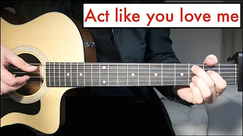 Act Like You love Me - Shawn Mendes | Guitar Lesson Chords