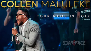 Collen Maluleke - Your Name Is Holy - South African Gospel Praise & Worship Songs 2020