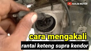 Cara mengatasi rantai keteng supra kendor