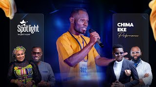EKE CHIMA | Spotlight Talent Hunt | Live show 1