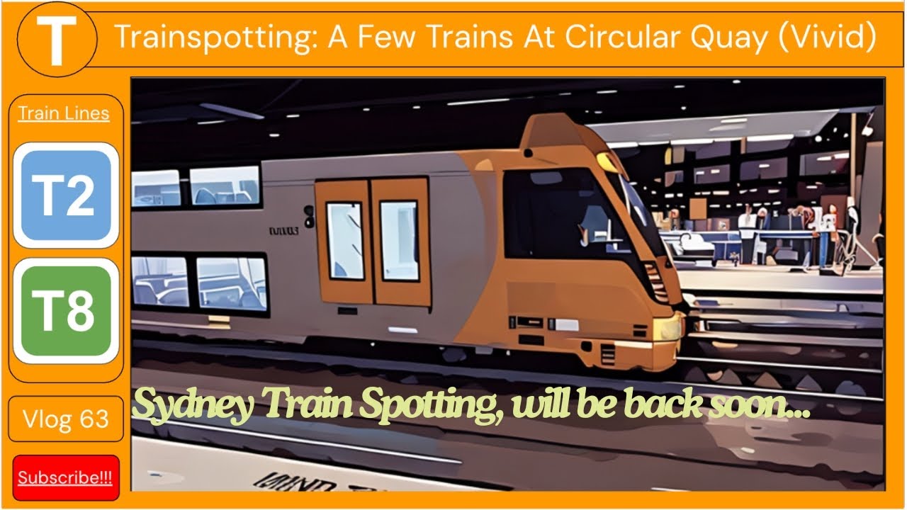 Trainspotting: A Few Trains At Circular Quay (Vivid) | Vlog 63