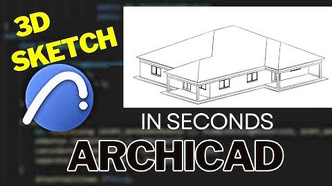 Create a 3D sketch in Archicad in seconds