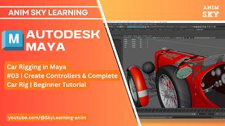 Car Rigging in Maya #03 | Create Controllers & Complete Car Rig  Beginner Tutorial