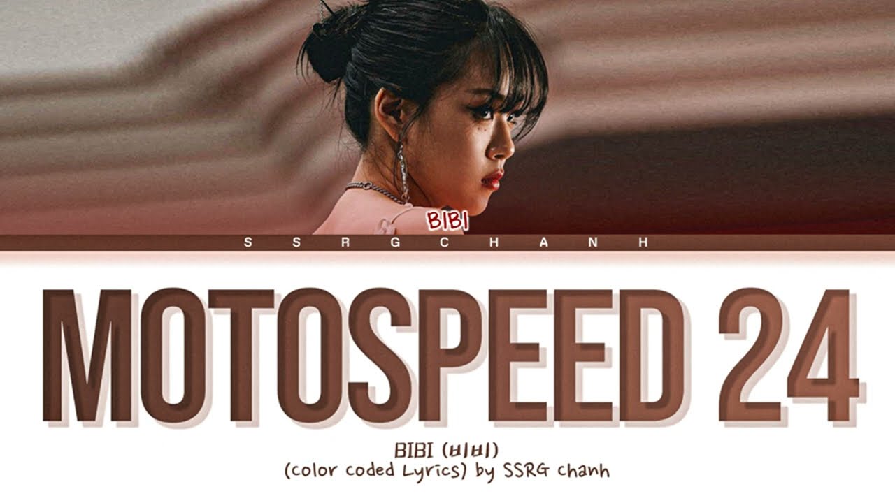 BIBI (비비) - Motospeed 24 (모토스피드 24시) Lyrics (Color Coded