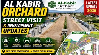 Al Kabir orchard | Street Visit & development updates