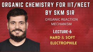 Lecture 6  Hard & Soft Electrophile screenshot 5
