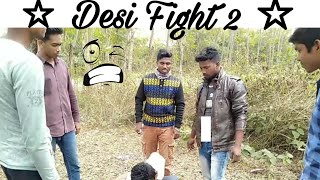 Desi Fight 2 ! By The Idiots