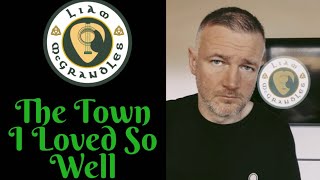 The Town I Loved So Well *with lyrics* (Liam McGrandles)