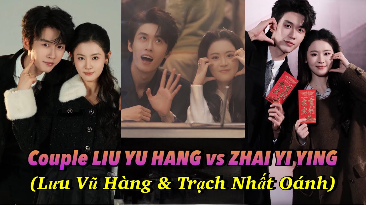 Couple Liu Yu Hang vs Zhai Yi Ying - Lưu Vũ Hàng vs Trạch Nhất Oánh