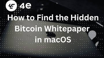 How to Find the Hidden Bitcoin Whitepaper in macOS