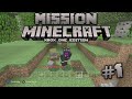 Mission Minecraft - Welcome! [#1]