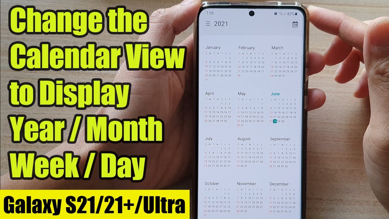 Galaxy S21/Ultra/Plus How to Change the Calendar View to Display Year