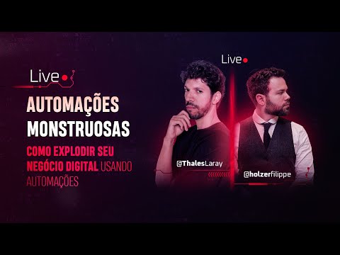 Automações MONSTRUOSAS (com Filipe Holzer) | Thales Laray