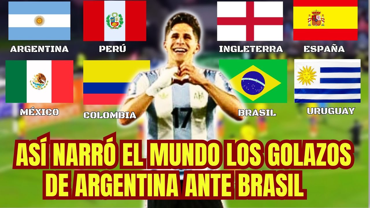 Relatores de Todo el Mundo se DESGARRAN la GARGANTA con los GOLES ARGENTINOS ante BRASIL