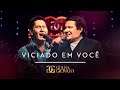 Gian e Giovani - Viciado em Você