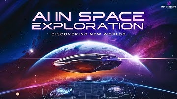 AI in Space Exploration, Discovering New Worlds HINDI | MSP WEBCRAFT #ai #space #trending  #science