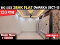 120गज का Big Size 3Bhk Flat In Dwarka Sect-15 With Common Roof Right Near Vegas Mall & Opposite Nsit