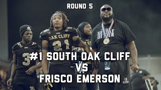 TXHSFB|| Round 5|| #1 South Oak Cliff vs Frisco Emerson MUST SEE !!!