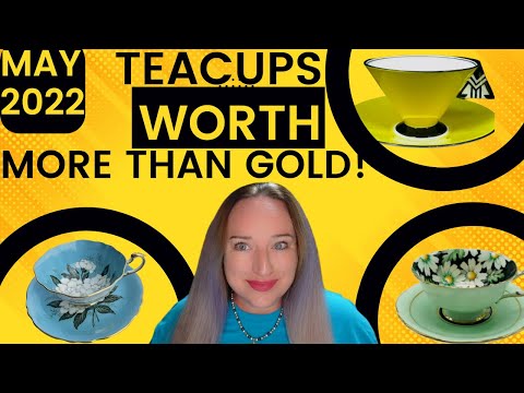 May 2022 Teacups That Sell For BIG MONEY : Brands Worth More Than GOLD