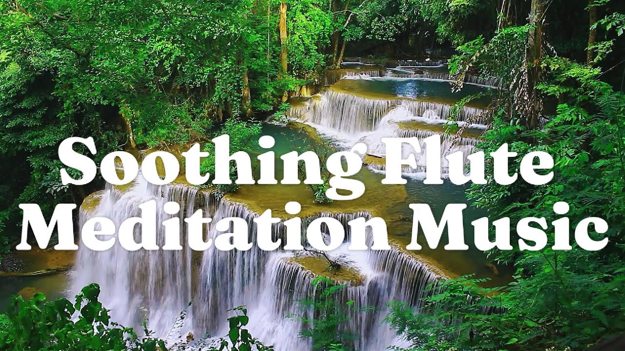 Soothing Flute Meditation Music | Deep Relaxation, Healing Sounds ...