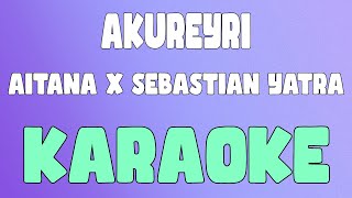 Akureyri(Karaoke/Instrumental) - Aitana x Sebastián Yatra