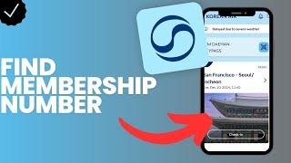 Where to find your membership number in Korean Air?