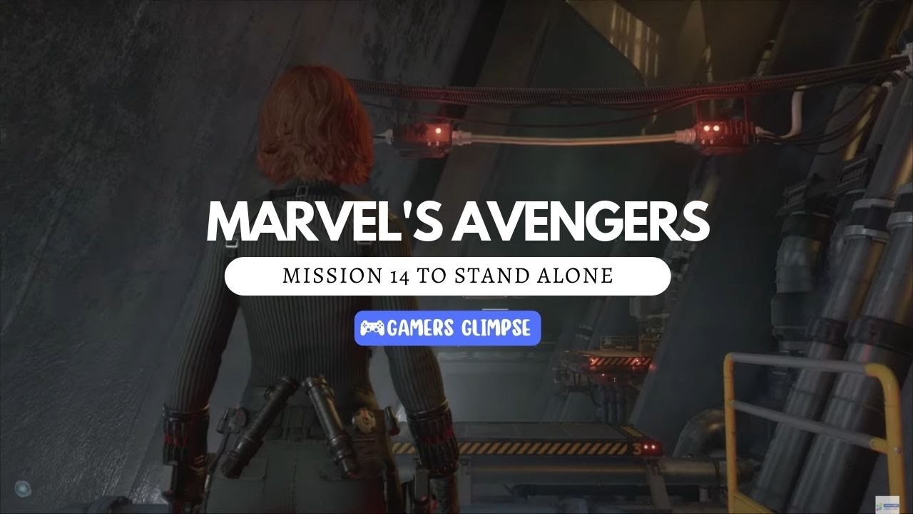 Marvels Avengers - To Stand Alone  Mission Walkthrough | Gamers Glimpse