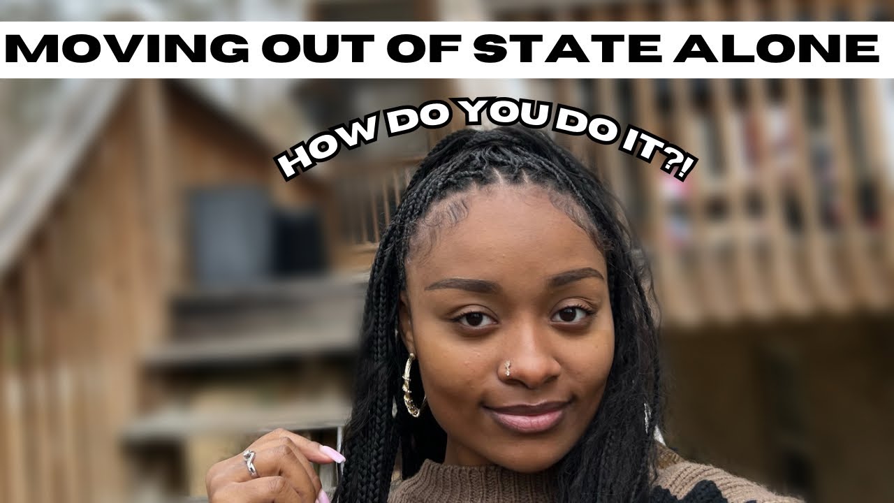 Moving Out Of State ALONE THINGS YOU NEED TO KNOW YouTube moving-out-of-state-alone-things-you-need-to-know-youtube