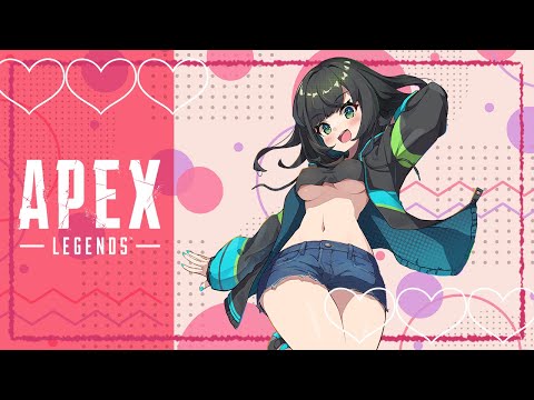 【#APEX】うるさい女連れてきた【#初見歓迎 】