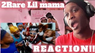 2Rare - “Lil Mama” Official Video [ REACTION!!]