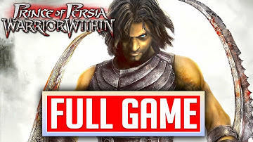 Prince Of Persia: Warrior Within FULL GAMEPLAY 100% Walkthrough Longplay No Commentary [1080p 60fps]