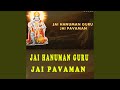 Jai hanuman guru jai pavaman