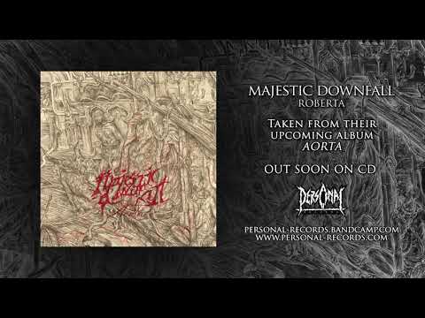 Majestic Downfall - Roberta (From the AORTA album)