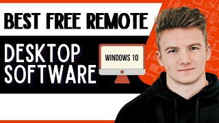 Best FREE Remote Desktop Software For Windows 10 screenshot 4