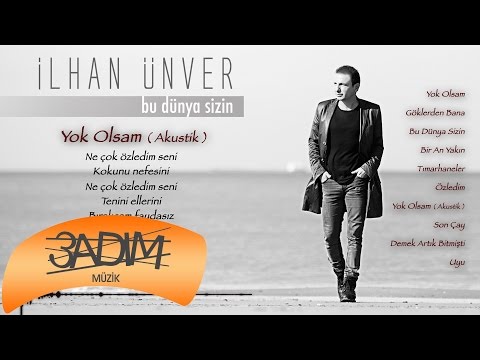 İlhan Ünver - Yok Olsam ''Akustik'' ( Official Lyric Video )