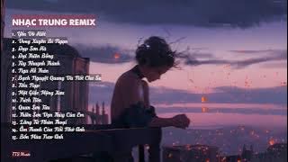 Yến Vô Hiết, Vong Xuyên Bỉ Ngạn... - Top 15 Bài Hát Trung Remix Thịnh Hành Trên Tik Tok - Douyin 抖音